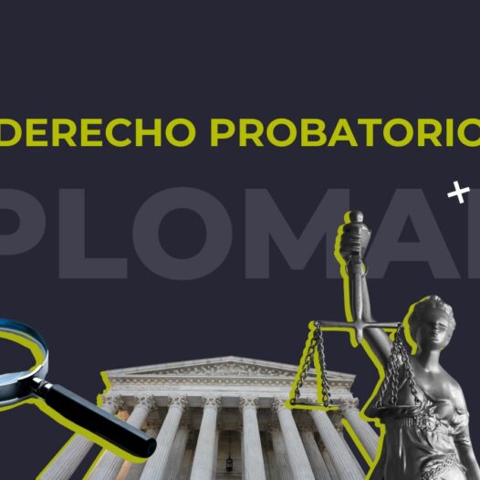 Diplomado en Derecho Probatorio (2ª Edición): Abierta inscripción