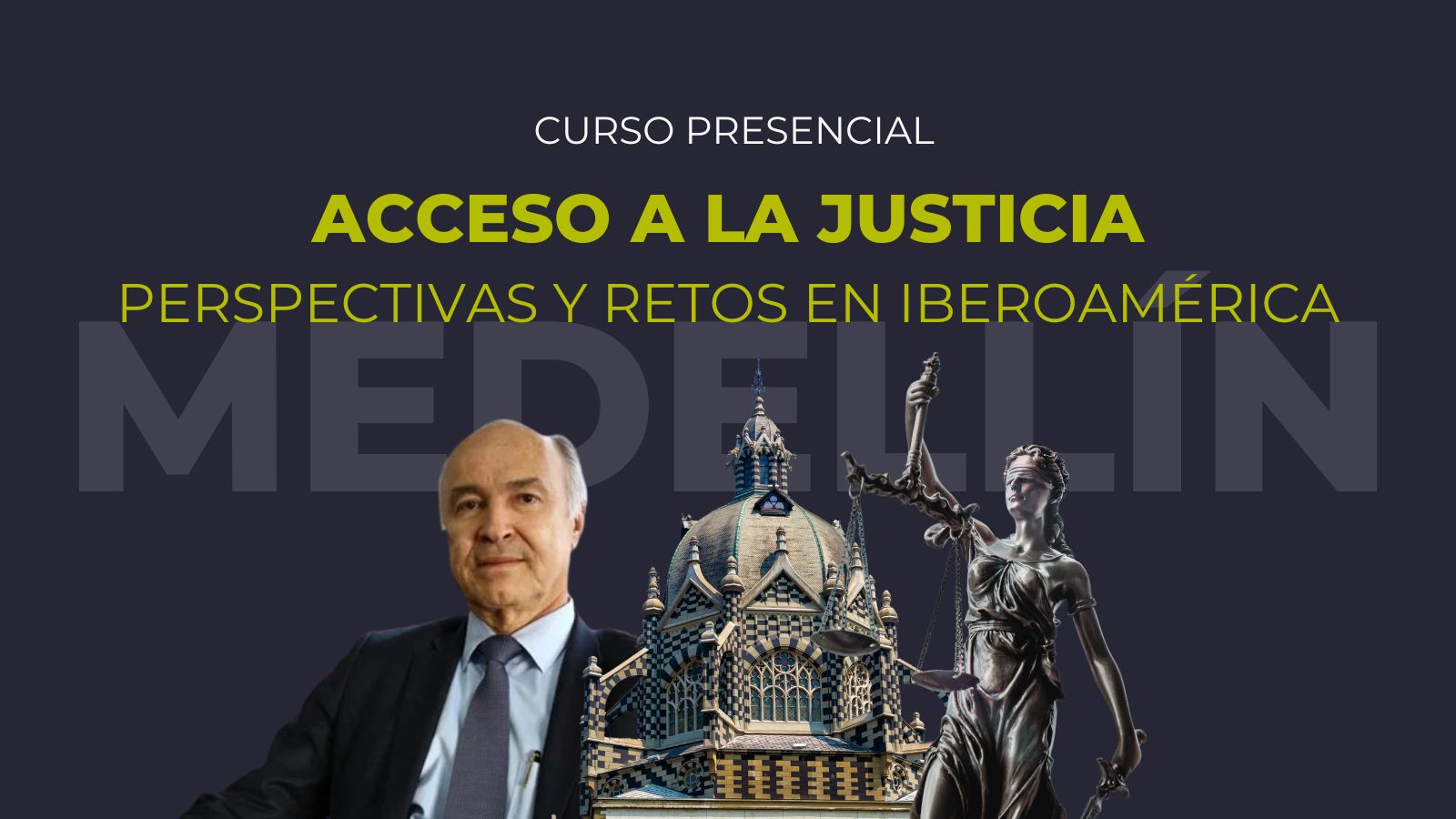 Curso presencial | Acceso a la justicia: perspectivas y retos en Iberoamérica