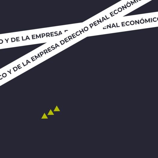 Derecho Penal Económico y de la Empresa: Un área clave para la protección empresarial