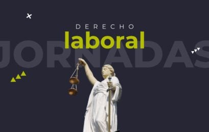 Jornadas de Derecho Laboral (2ª Edición): Actualízate con los mejores expertos