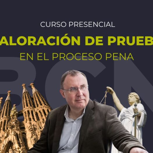 Valoración de la Prueba en el Proceso Penal: Curso presencial en Barcelona