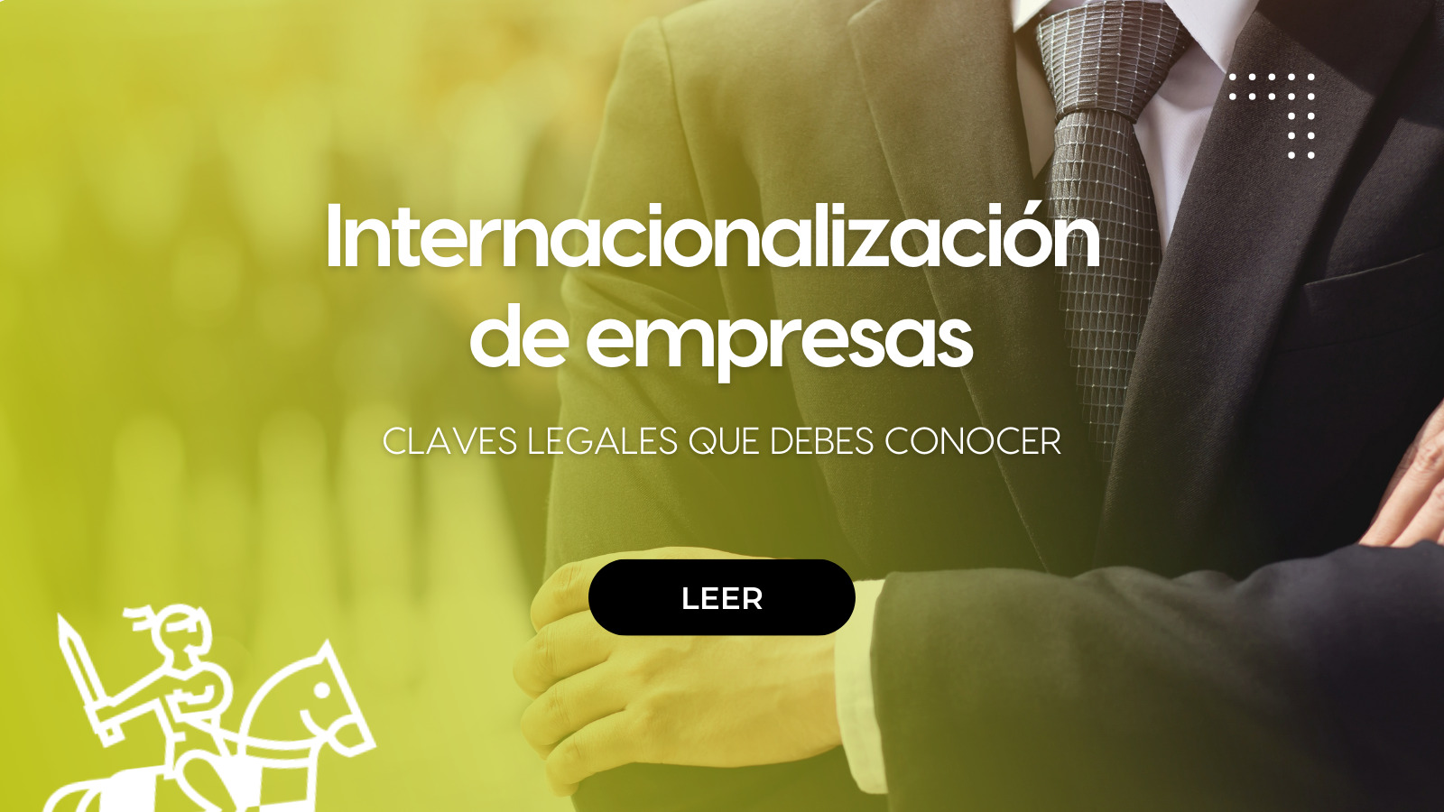 Claves Legales para la Internacionalización de Empresas: Un Enfoque Práctico