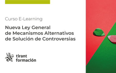 ¡Nueva formación! Descubre las Claves de la Nueva Ley de Mecanismos Alternativos de Solución de Controversias en México
