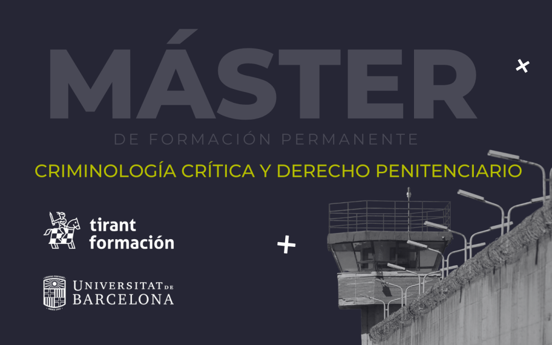 Máster en Criminología Crítica y Derecho Penitenciario (Online)
