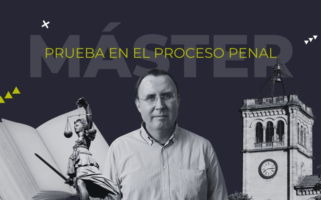 Máster sobre la Prueba en el Proceso Penal (5ª edición)